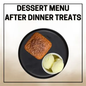 After Dinner Treats